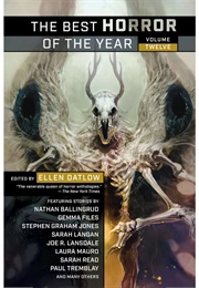 The Best Horror of the Year: Volume 12 (Ellen Datlow)