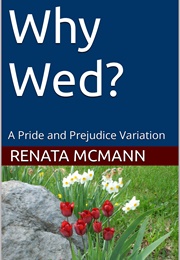 Why Wed? (Renata McMann)