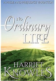 No Ordinary Life (Harriet Knowles)
