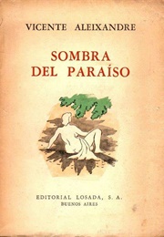 Sombra Del Paraíso (Vicente Aleixandre)