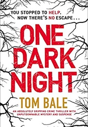 One Dark Night (Tom Bale)