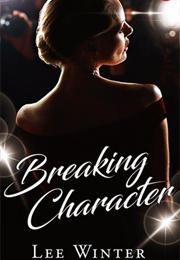 Breaking Character (Lee Winter)