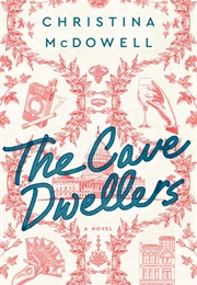 The Cave Dwellers (Christina Mcdowell)