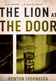 The Lion at the Door (Newton Thornburg)