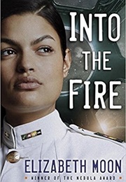 Into the Fire (Vatta&#39;s Peace #2) (Elizabeth Moon)