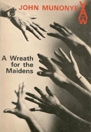 A Wreath for the Maidens (John Munonye)