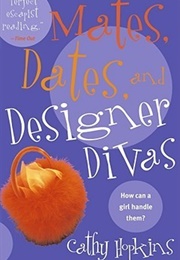 Mates, Dates and Designer Divas (Cathy Hpkins)