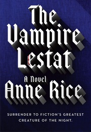 The Vampire Lestat (Anne Rice)