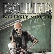 Henry Rollins Big Ugly Mouth