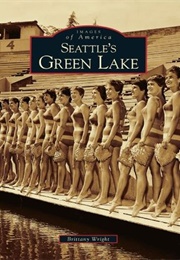 Seattle&#39;s Green Lake (Brittany Wright)