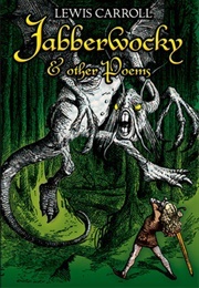 Jabberwocky and Other Poems (Lewis Carroll)