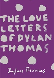 The Love Letters of Dylan Thomas (Dylan Thomas)