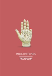 Przyducha (Maciej Piotr Prus)