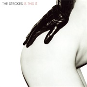 The Strokes - Is This It (2001)