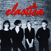 Elastica (Elastica, 1995)