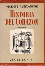 Historia Del Corazón (Vicente Aleixandre)