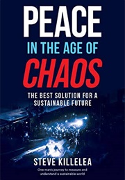 Peace in the Age of Chaos (Steve Killelea)