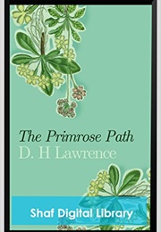 The Primrose Path (D.H. Lawrence)