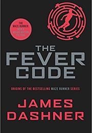 The Fever Code (James Dashner)