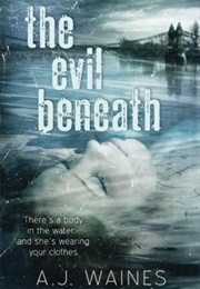 The Evil Beneath (A.J. Waines)