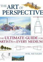 The Art of Perspective (Phil Metzger)