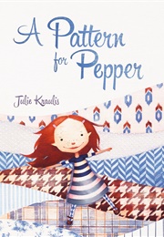 A Pattern for Pepper (Julie Kraulis)