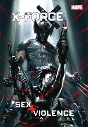 X-Force: Sex + Violence (Craig Kyle)