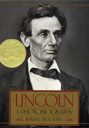 Lincoln: A Photobiography (Russell Freedman)