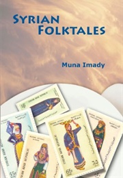 Syrian Folktales (Muna Imady)