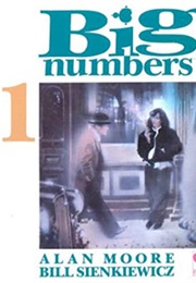 Big Numbers (Alan Moore &amp; Bill Sienkiewicz)