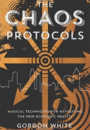 The Chaos Protocols (Gordon White)