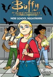 Buffy the Vampire Slayer: New School Nightmare (Carolyn Nowak)