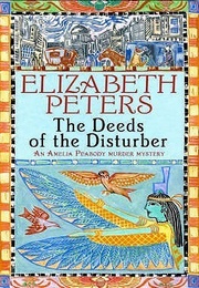 The Deeds of the Disturber (Elizabeth Peters)