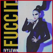 Ivy Levan - Fucc It