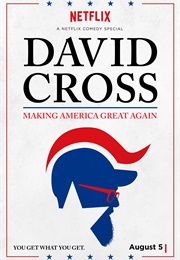 David Cross: Making America Great Again! (2016)