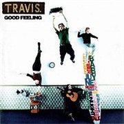 Travis - Good Feeling