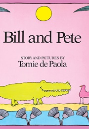 Bill and Pete (Tomie De Paola)