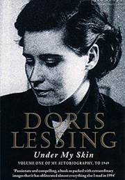 Under My Skin: Volume One of My Autobiography (Doris Lessing)