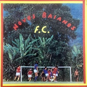 Novos Baianos - Novos Baianos F.C.