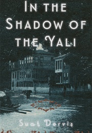 In the Shadow of the Yali (Suat Dervis)