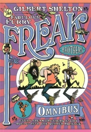 The Fabulous Furry Freak Brothers Omnibus (Gilbert Shelton)