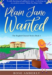 Plain Jane Wanted (Rose Amberly)