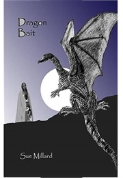 Dragon Bait (Sue Millard)