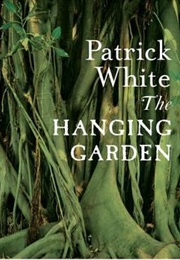 The Hanging Garden (Patrick White)