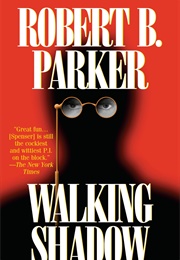 Walking Shadow (Robert B. Parker)