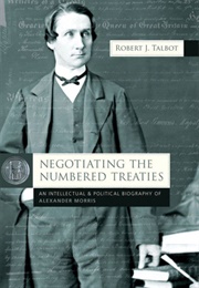 Negotiating the Numbered Treaties (Robert J. Talbot)