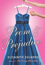 Prom &amp; Prejudice (Elizabeth Eulberg)