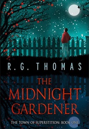 The Midnight Gardener (R.G. Thomas)