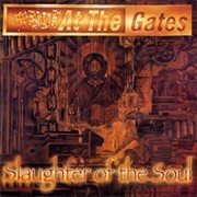 Slaughter of the Soul (At the Gates, 1995)