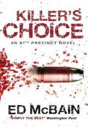 Killer&#39;s Choice (Ed McBain)